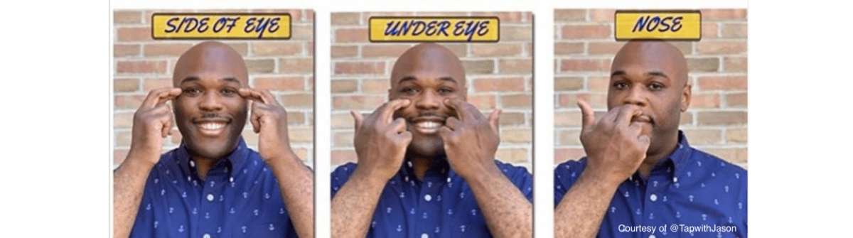 A Black man demonstrates three tapping points. "Side of Eye" is just past the outer corners of the eyes. "Under Eye" is beneath the center of the eye on the cheekbone. "Nose" is at the center between the bottom of the nose and the top of the lips.